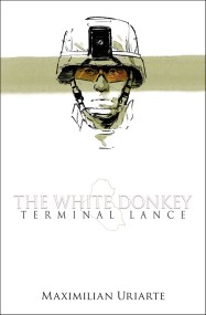 The White Donkey: Terminal Lance