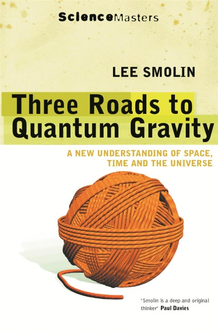 Three Roads to Quantum Gravity