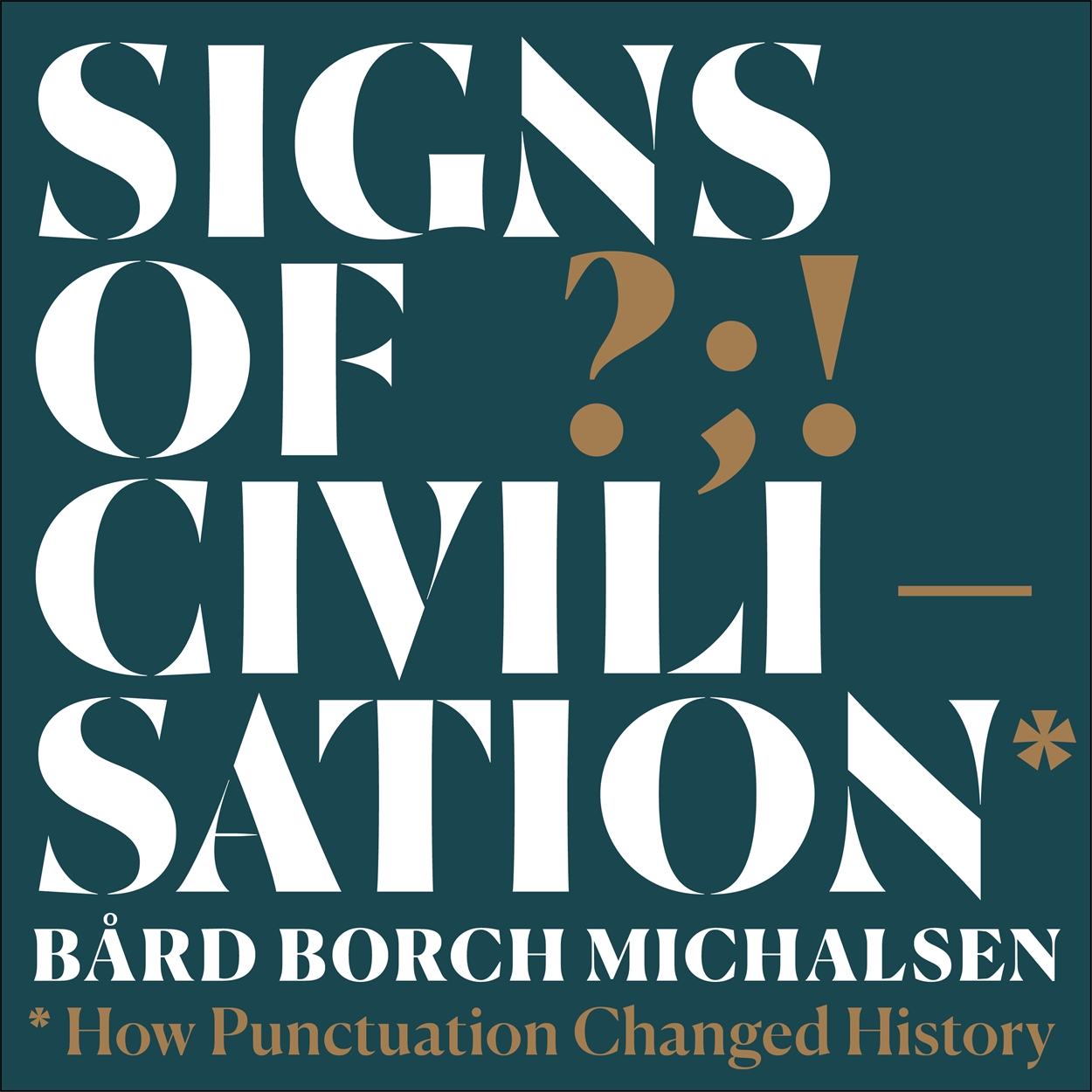 Signs Of Civilisation By David Timson | Hachette UK