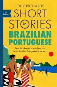 Short Stories in Brazilian Portuguese for Beginners