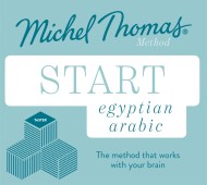 Start Egyptian Arabic New Edition (Learn Arabic with the Michel Thomas Method)