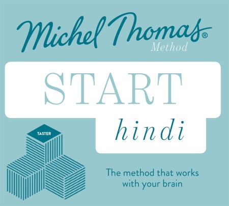 Start Hindi New Edition (Learn Hindi with the Michel Thomas Method)