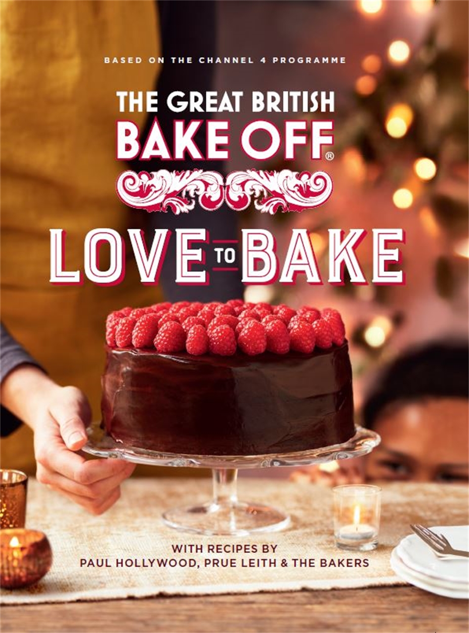 The Great British Bake Off Love to Bake by Hachette UK