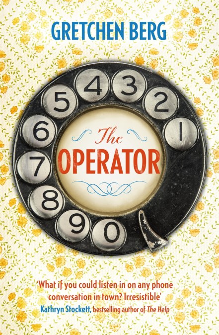 The Operator: ‘Great humour and insight . . . Irresistible!’ KATHRYN STOCKETT