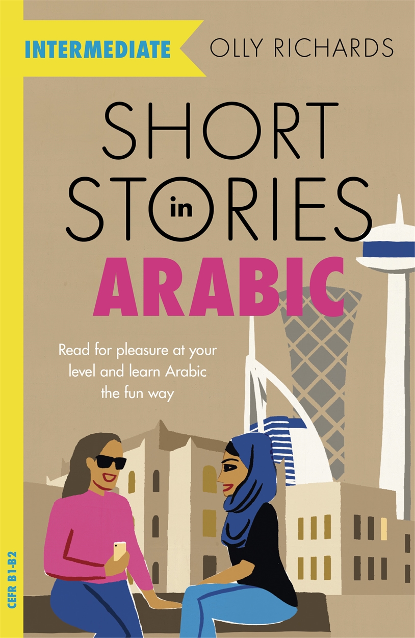 short-stories-in-arabic-for-intermediate-learners-msa-by-olly