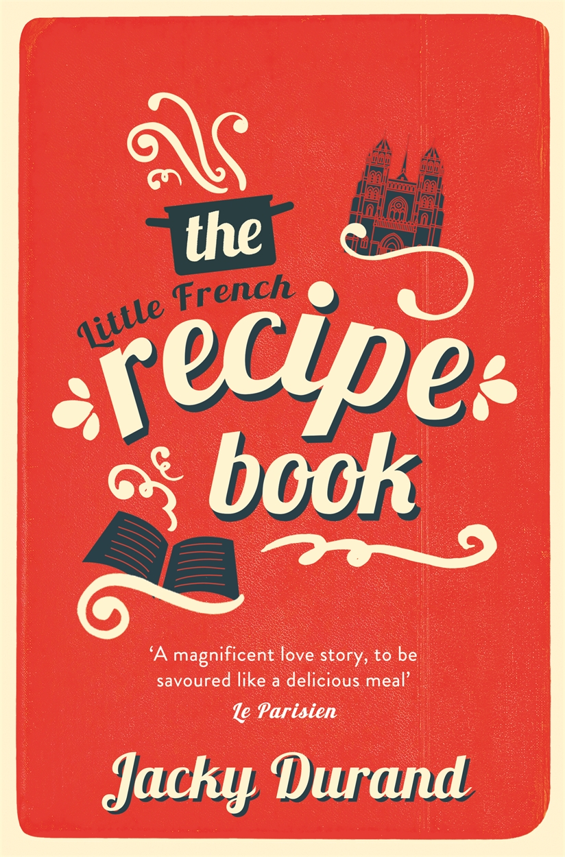 The Little French Recipe Book By Jacky Durand Hachette Uk