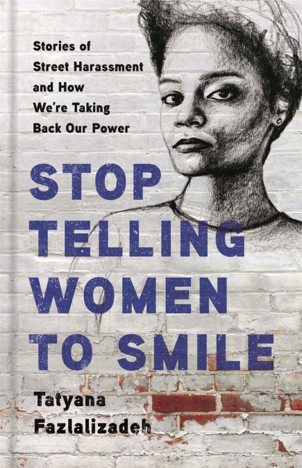 Stop Telling Women to Smile