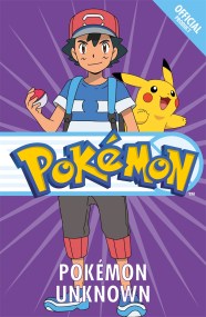 The Official Pokémon Fiction: Pokémon Unknown