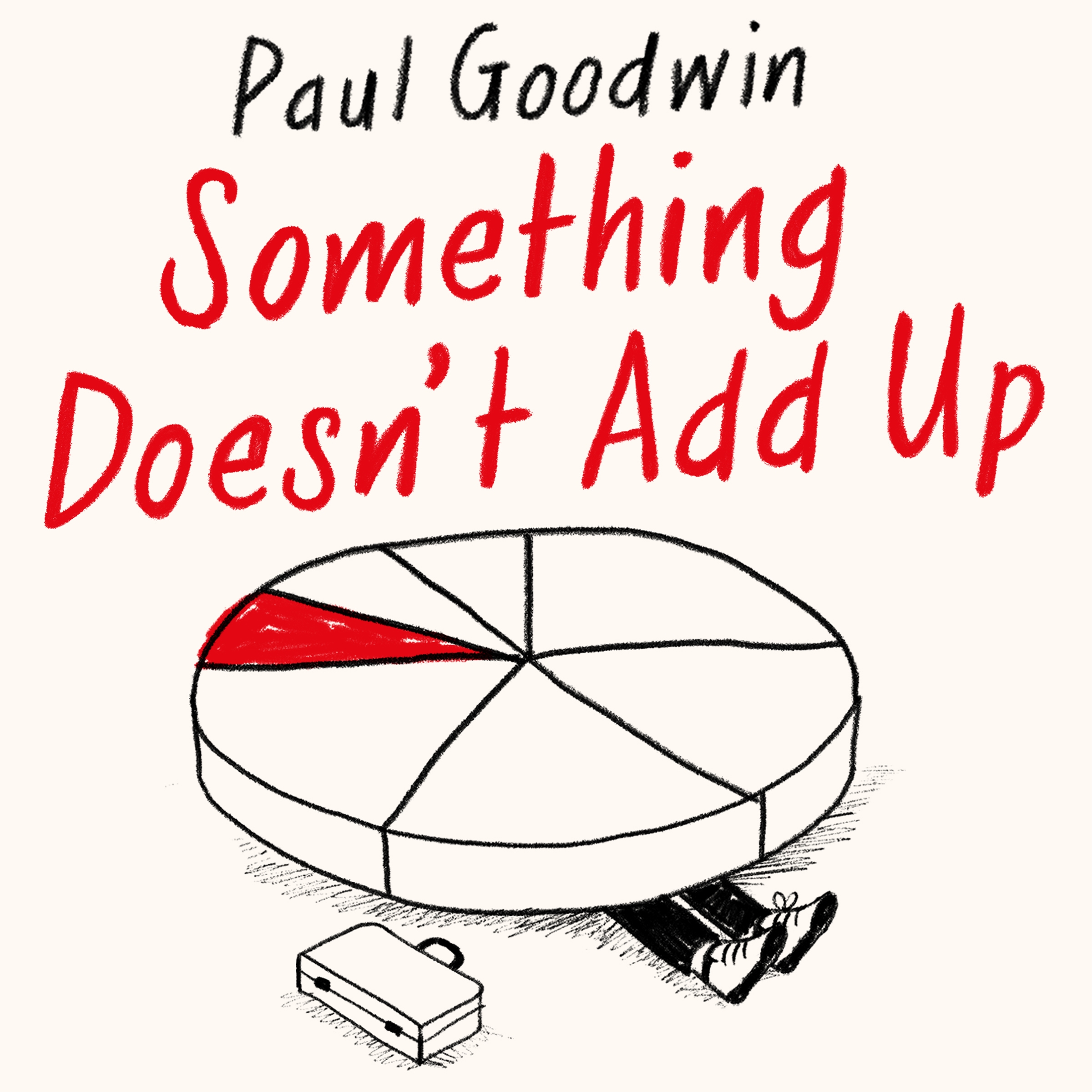 something-doesn-t-add-up-by-paul-goodwin-hachette-uk