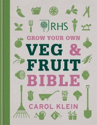 RHS Grow Your Own Veg & Fruit Bible