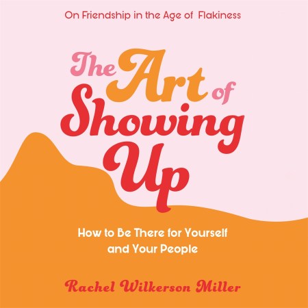 The Art of Showing Up