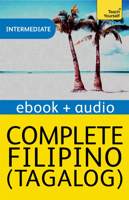 Complete Filipino (Tagalog) Beginner to Intermediate Book and Audio Course