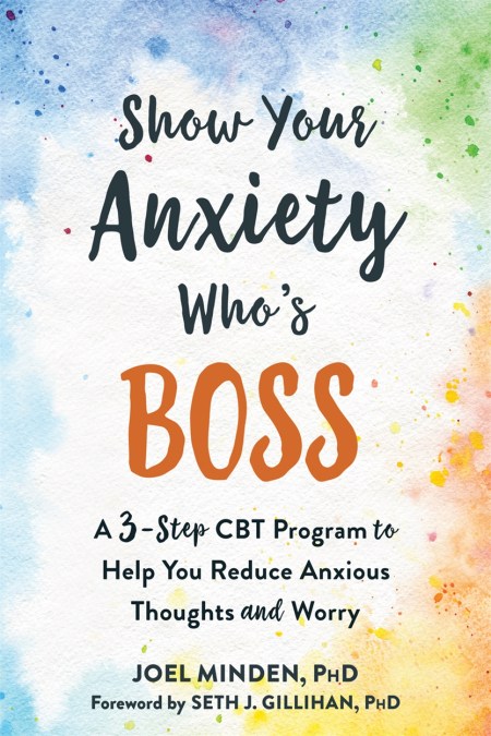 Show Your Anxiety Who’s Boss