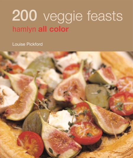 Hamlyn All Colour Cookery: 200 Veggie Feasts