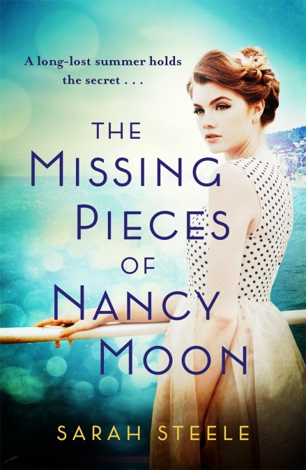 The Missing Pieces of Nancy Moon: Escape to the Riviera with this irresistible and poignant page-turner