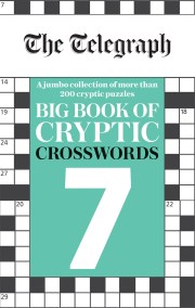 The Telegraph Big Book of Cryptic Crosswords 7