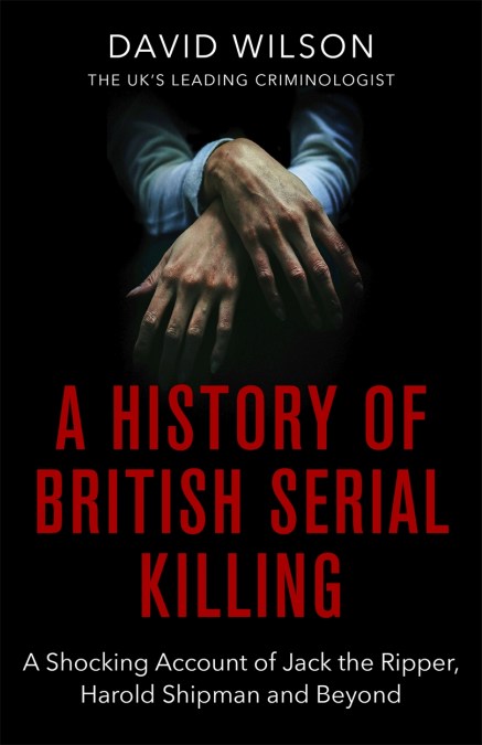 A History Of British Serial Killing