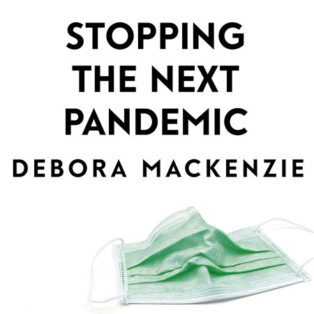 Stopping the Next Pandemic