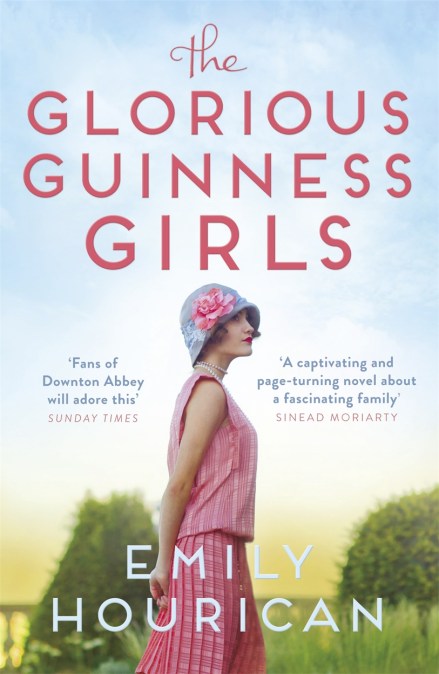 The Glorious Guinness Girls: A story of the scandals and secrets of the famous society girls