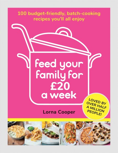 Feed Your Family For £20 a Week