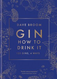 Gin: How to Drink it