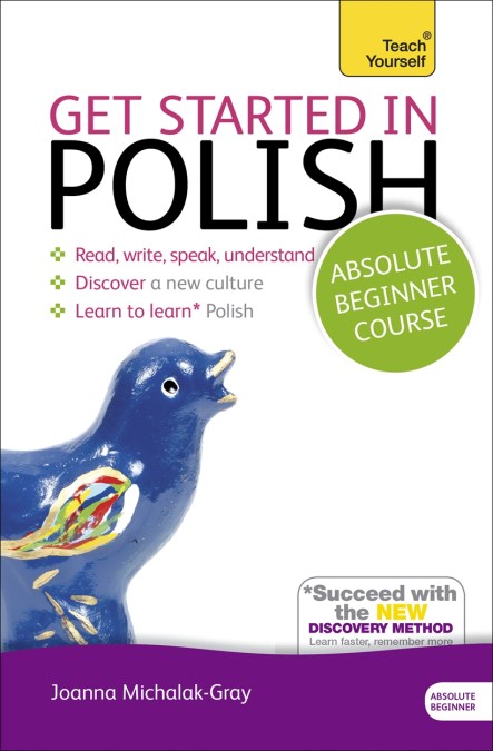 Get Started in Beginner's Polish: Teach Yourself
