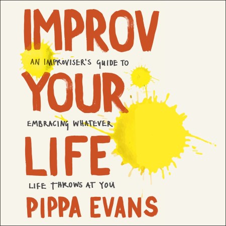 Improv Your Life