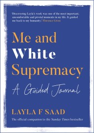 Me and White Supremacy: A Guided Journal