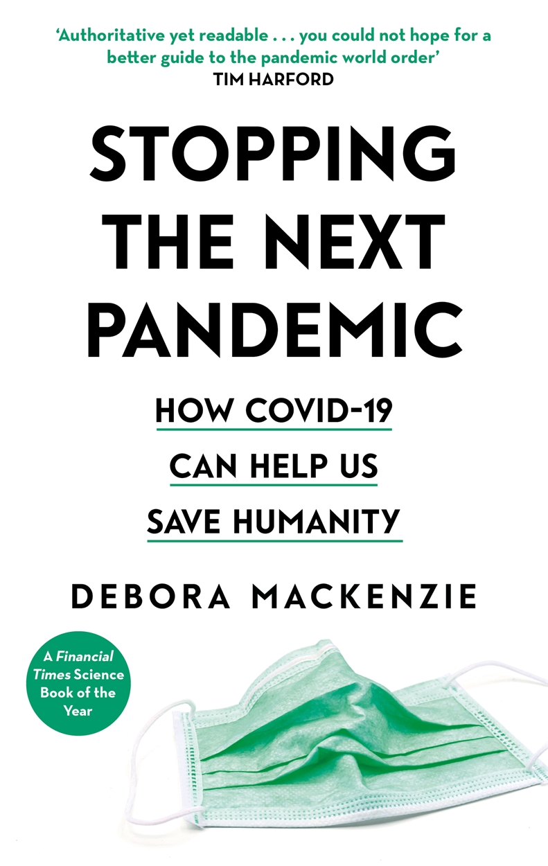 stopping-the-next-pandemic-by-debora-mackenzie-hachette-uk