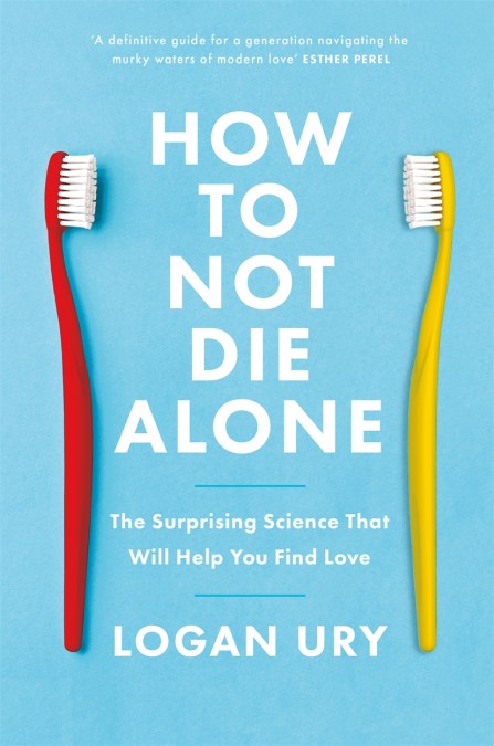 How to Not Die Alone