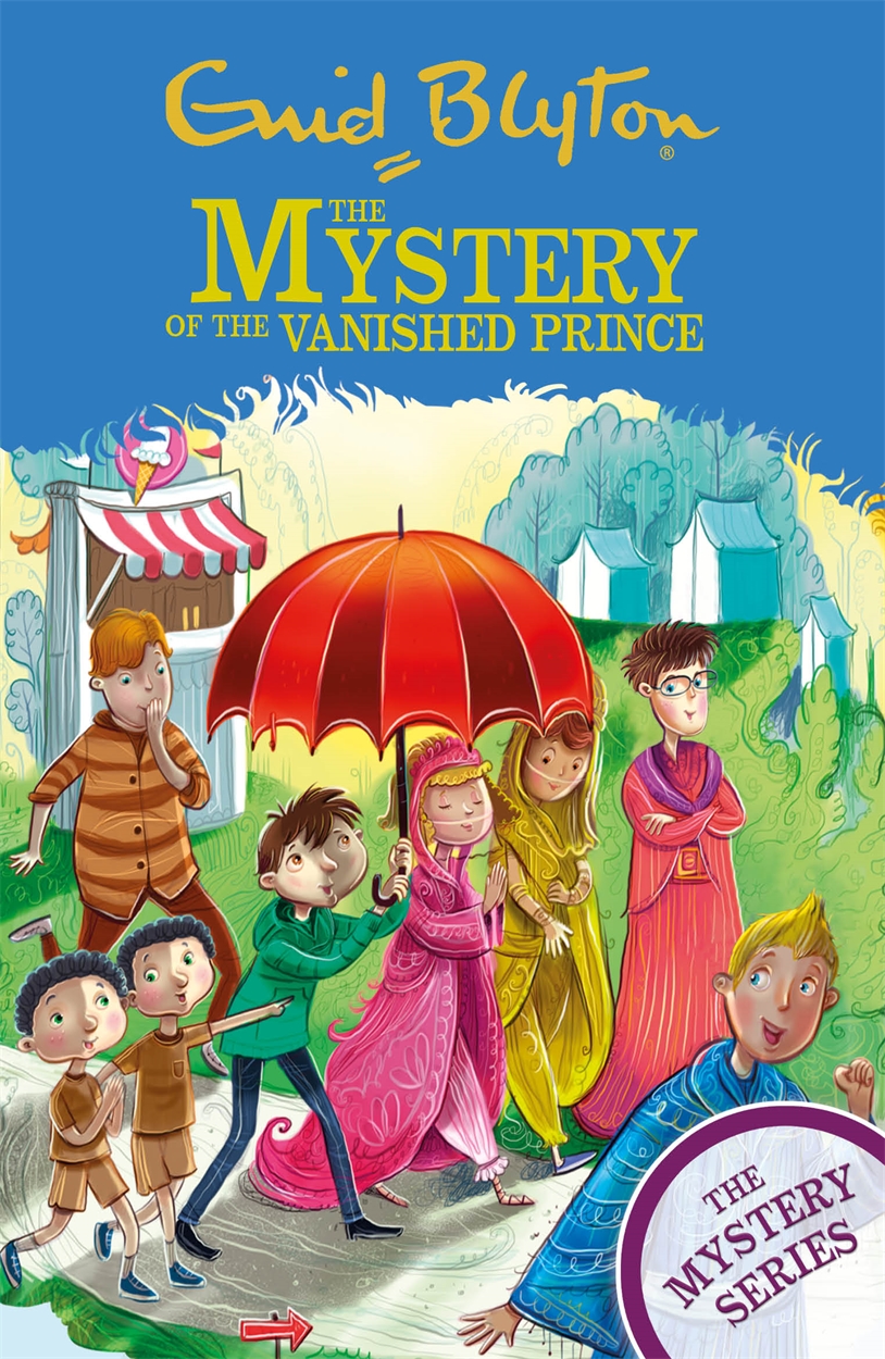 The Mystery Series: The Mystery of the Vanished Prince by Enid Blyton ...