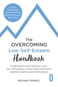 The Overcoming Low Self-esteem Handbook