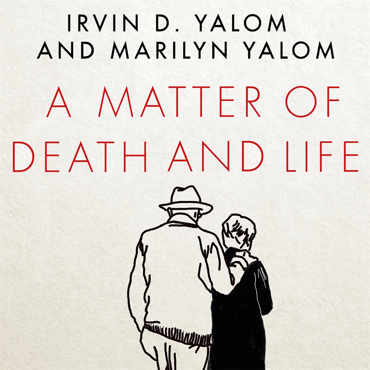 A Matter of Death and Life by Irvin Yalom | Hachette UK