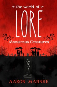 The World of Lore, Volume 1: Monstrous Creatures