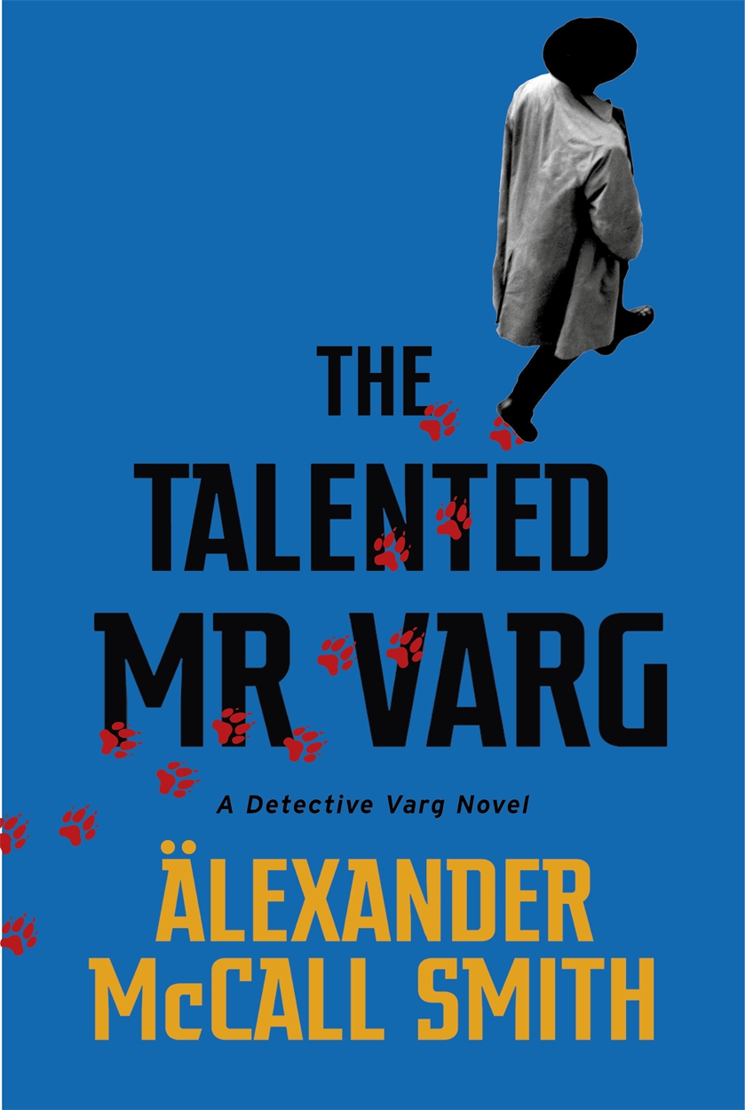 The Talented Mr Varg by Alexander McCall Smith Hachette UK