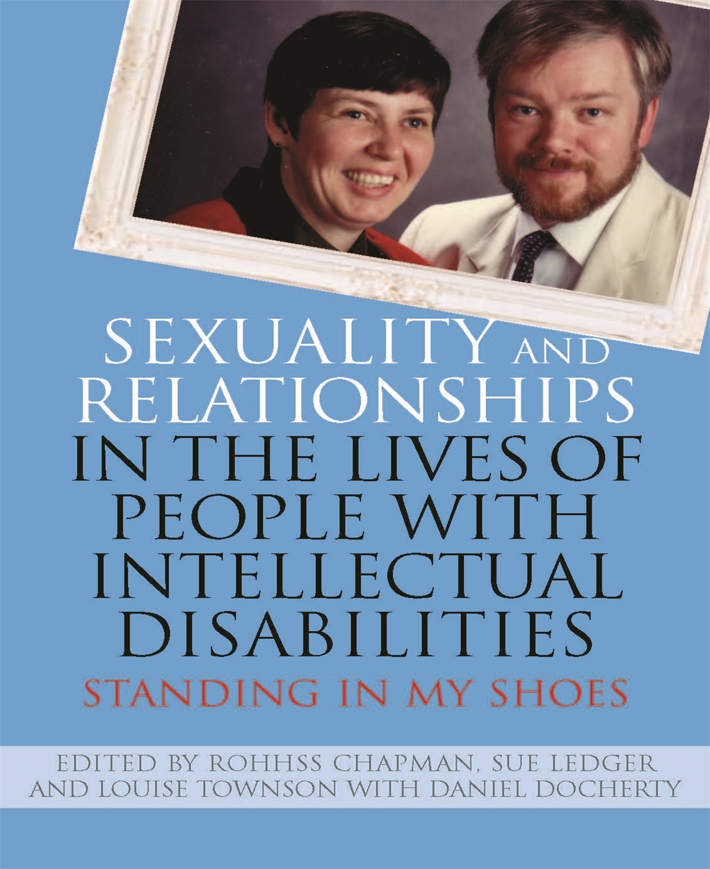 Sexuality And Relationships In The Lives Of People With Intellectual Disabilities By Rohhss