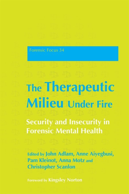 The Therapeutic Milieu Under Fire