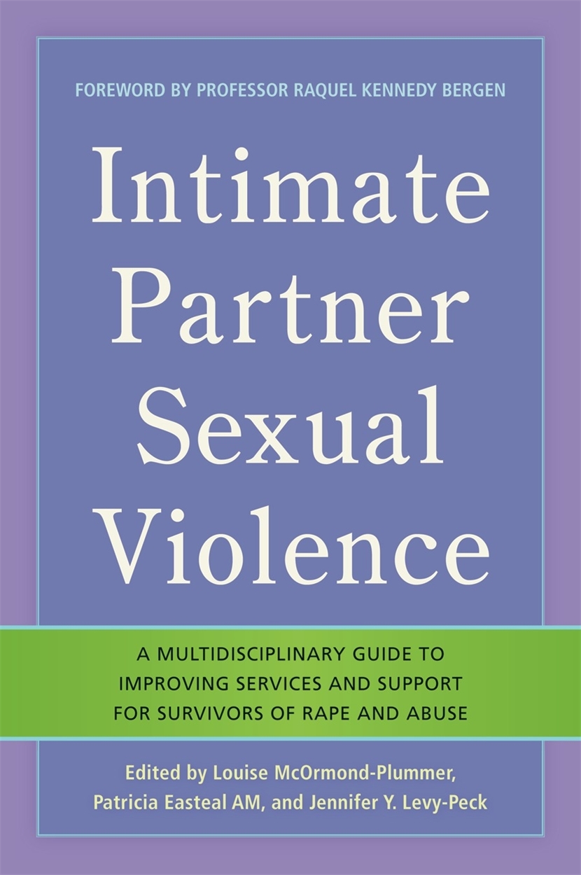 Intimate Partner Sexual Violence By Patricia Easteal Hachette Uk