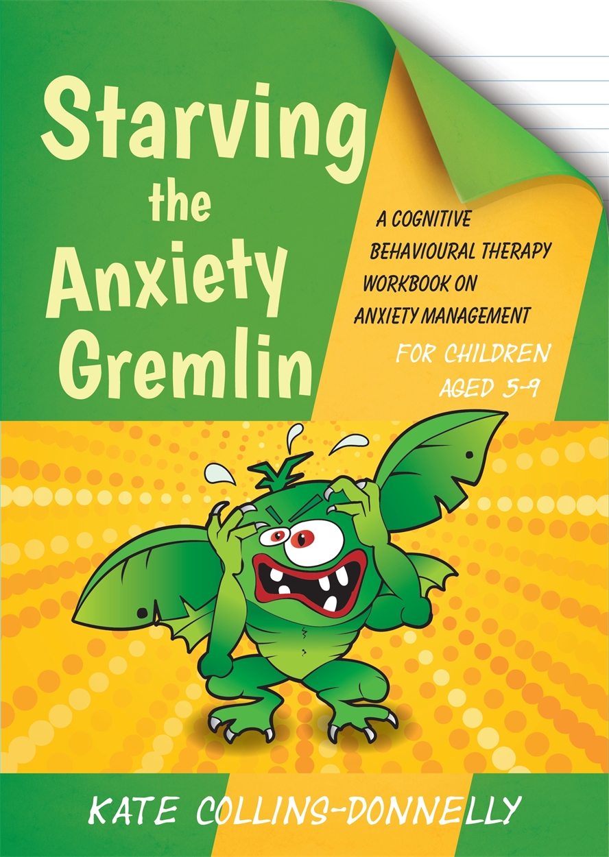 Starving the Anxiety Gremlin for Children Aged 59 by Kate Collins