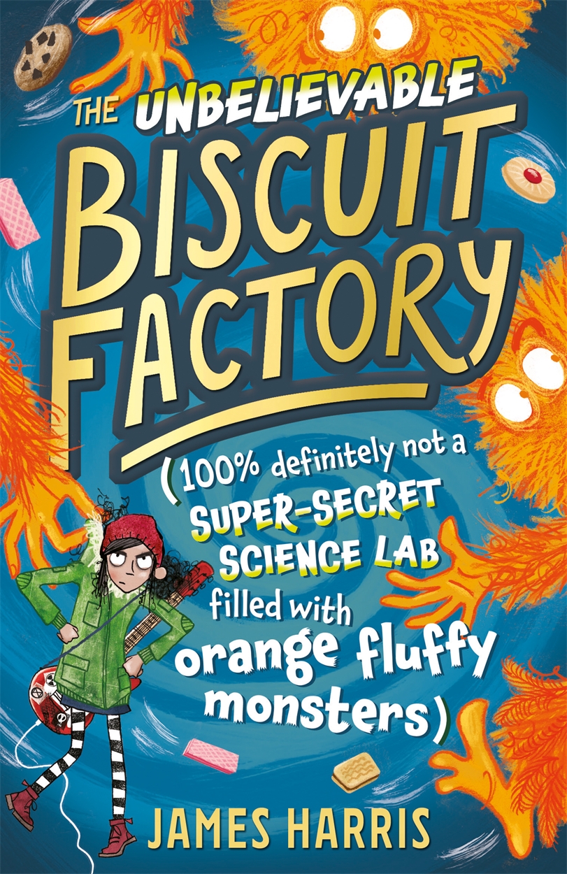 The Unbelievable Biscuit Factory by James Harris | Hachette UK