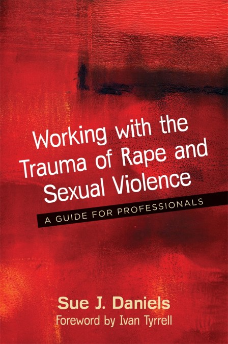 Working with the Trauma of Rape and Sexual Violence