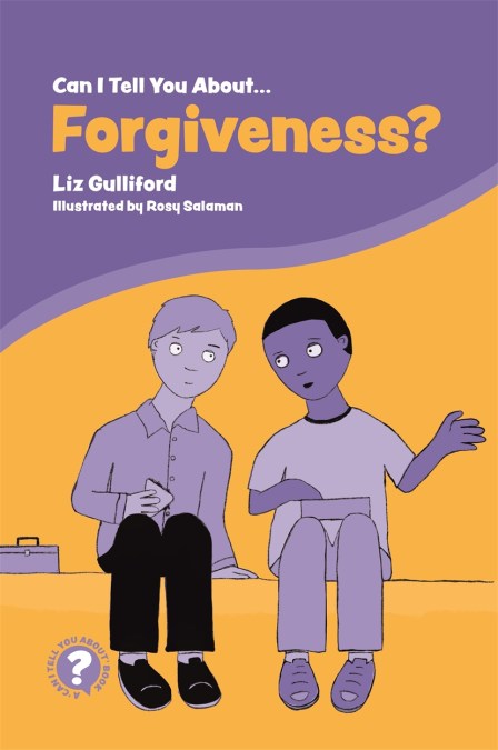 Can I Tell You About Forgiveness?