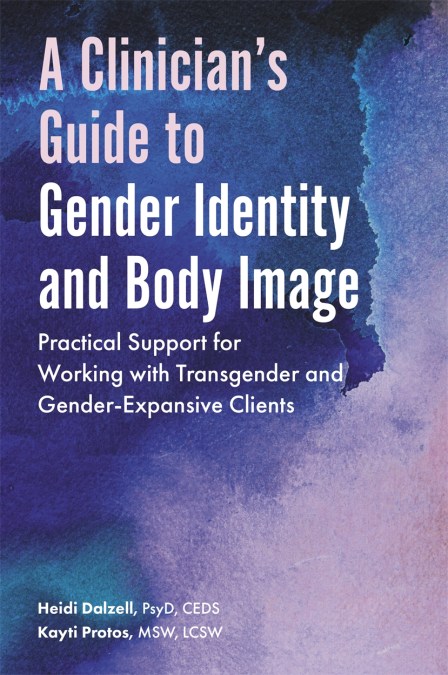 A Clinician’s Guide to Gender Identity and Body Image