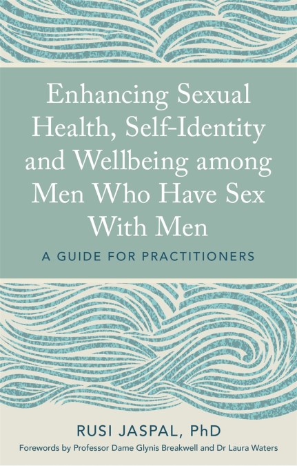 Enhancing Sexual Health, Self-Identity and Wellbeing among Men Who Have Sex With Men