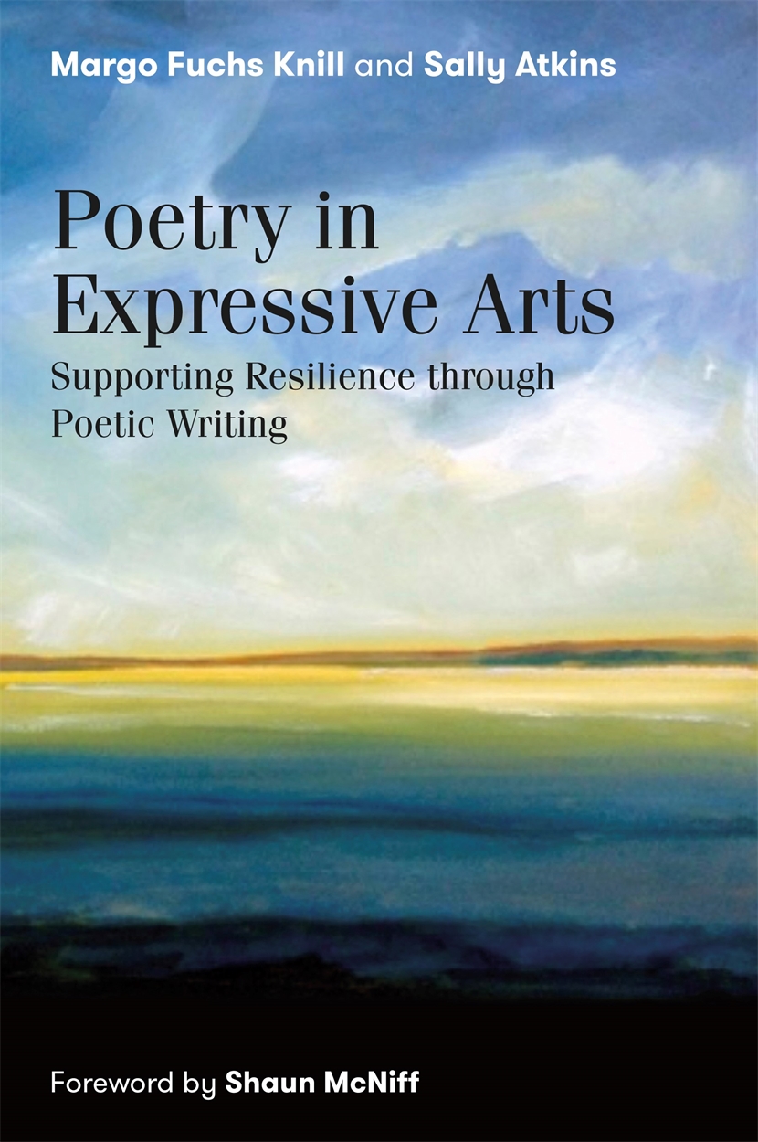 Poetry in Expressive Arts by Shaun McNiff | Hachette UK