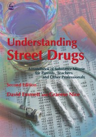 Understanding Street Drugs