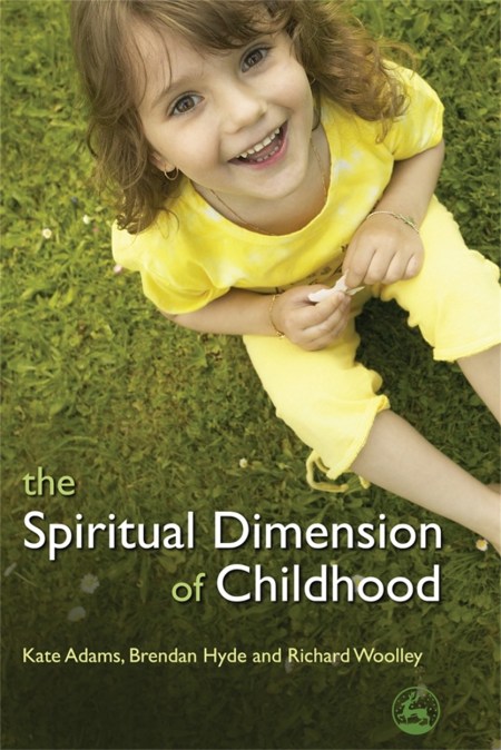 The Spiritual Dimension of Childhood