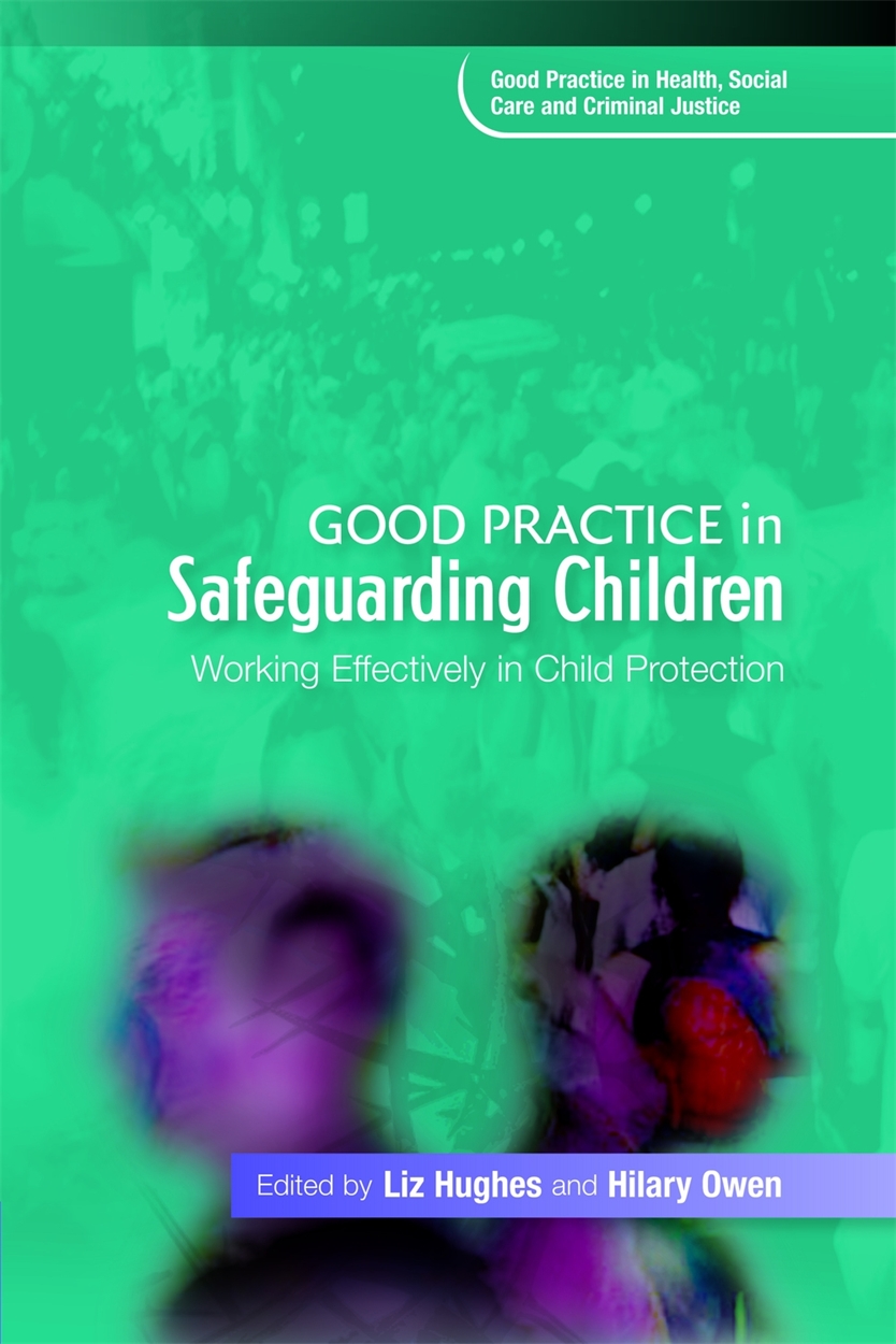 good-practice-in-safeguarding-children-by-liz-hughes-hachette-uk