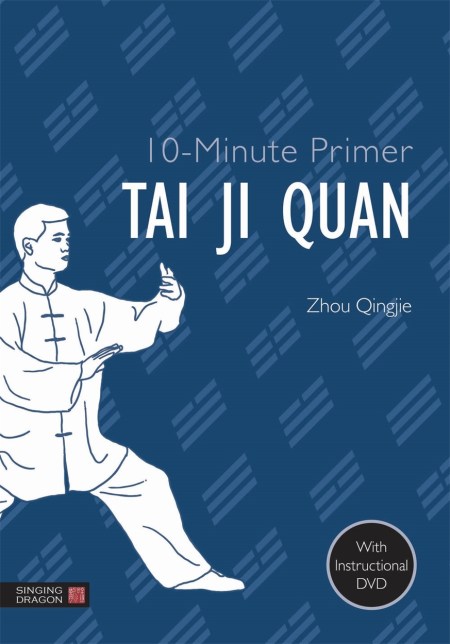 10-Minute Primer Tai Ji Quan