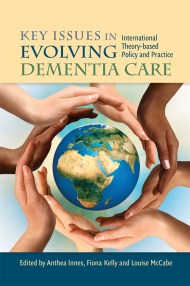 Key Issues in Evolving Dementia Care